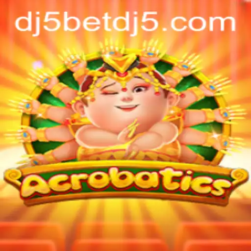Exploring the World of Acrobatics: A Thrilling Game Revolutionized by dj5bet